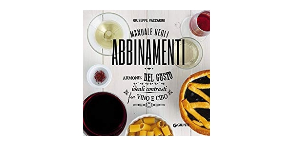 Manuale degli Abbinamenti - Armonie del Gusto